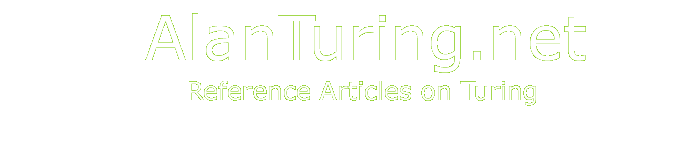AlanTuring.net Reference Articles on Turing